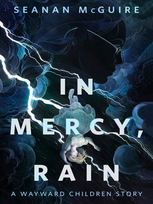 Title details for In Mercy, Rain by Seanan McGuire - Available